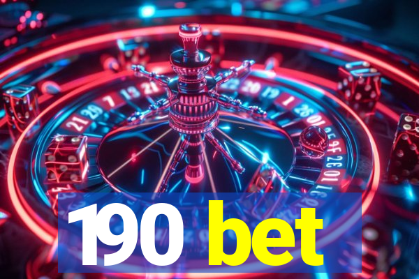 190 bet